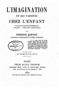 bokomslag L'imagination et ses variétés chez l'enfant, étude de psychologie