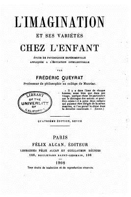 bokomslag L'imagination et ses variétés chez l'enfant, étude de psychologie