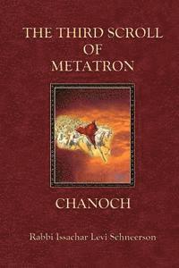 bokomslag The Third Scroll of Metatron: Chanoch