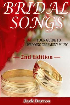 Bridal Songs: Your Guide to Wedding Ceremony Music 1