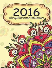 bokomslag 2016 Coloriage Planificateur Hebdomadaire