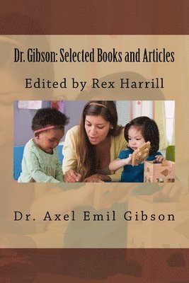 bokomslag Dr. Gibson: Selected Books and Articles: Edited by Rex Harrill