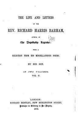 Richard Harris Dalton Barham - The Life and Letters of the Rev. Richard Harris Barham - Vol. II, Häftad