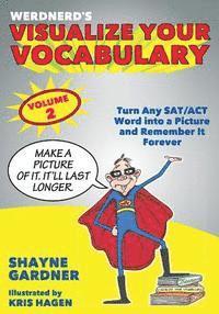 Visualize Your Vocabulary: Turn Any SAT/ACT Word into a Picture and Remember It Forever 1