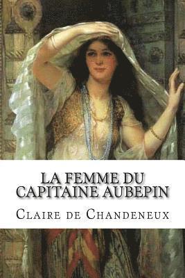 La femme du capitaine Aubepin 1