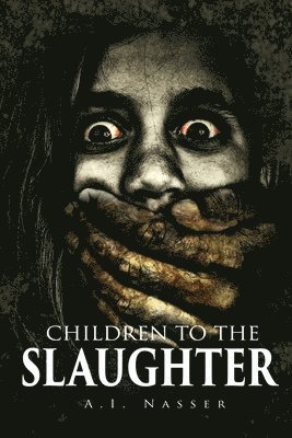 Children To The Slaughter 1