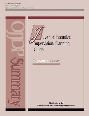 Juvenile Intensive Supervision: Planning Guide 1