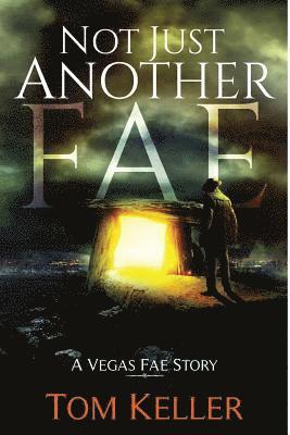 Tom Keller - Not Just Another Fae: A Vegas Fae Story, Häftad
