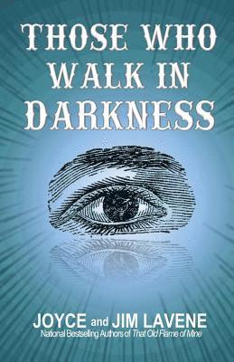 Those Who Walk In Darkness 1