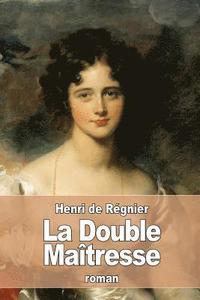 bokomslag La Double Maîtresse