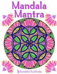 bokomslag Mandala Mantra: 30 Handmade Meditation Mandalas With Mantras in Sanskrit and English