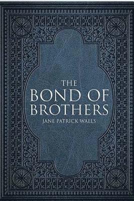 bokomslag The Bond of Brothers