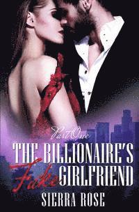 bokomslag The Billionaire's Fake Girlfriend - Part 1