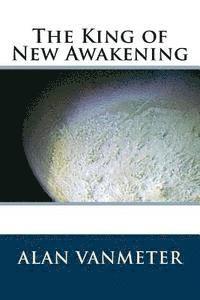 Alan Vanmeter - The King of New Awakening, Häftad