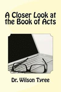 bokomslag A Closer Look at the Book of Acts
