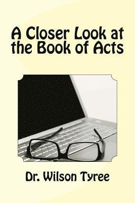 A Closer Look at the Book of Acts 1
