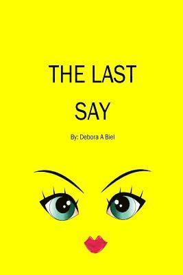 The Last Say: The Last Say 1
