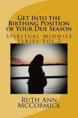 Get Into the Birthing Position- of Your Due Season 1