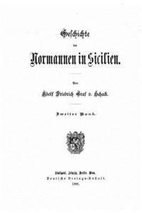 Adolf Friedrich Von Schack - Geschichte der Normannen in Sicilien, Häftad
