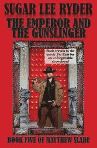 bokomslag The Emperor and the Gunslinger