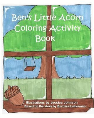 Ben's Little Acorn Coloring Activity Book 1