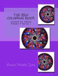 bokomslag The Zen Coloring Book: Created for Adults Volume 3 Series 1