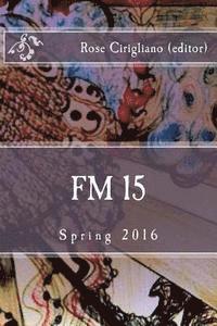 bokomslag FM 15: Spring 2016
