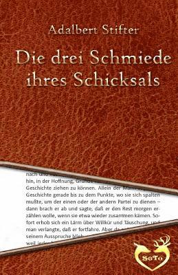 bokomslag Die drei Schmiede ihres Schicksals