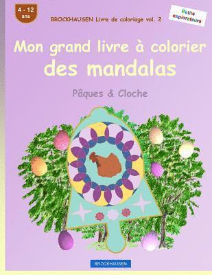 bokomslag BROCKHAUSEN Livre de coloriage vol. 2 - Mon grand livre à colorier des mandalas: Pâques & Cloche