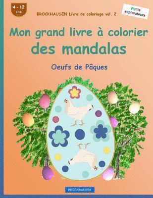 bokomslag BROCKHAUSEN Livre de coloriage vol. 2 - Mon grand livre à colorier des mandalas: Oeufs de Pâques