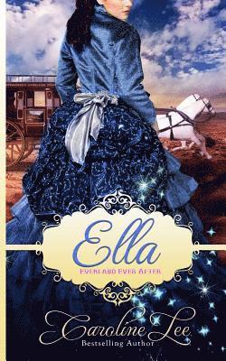 Ella: An Everland Ever After Tale 1