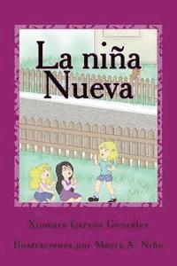 bokomslag La niña nueva: Todo era maravilloso hasta que una niña llegó para cambiarlo