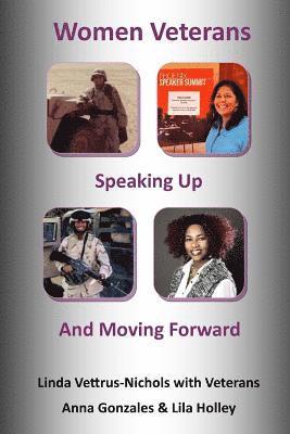 Women Veterans: Speaking Up and Moving Forward 1