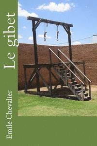 Emile Chevalier - Le gibet, Häftad