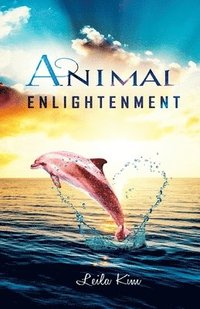 bokomslag Animal Enlightenment