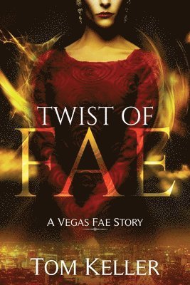 Twist of Fae: A Vegas Fae Story 1