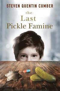 bokomslag The Last Pickle Famine