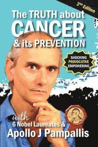 bokomslag The Truth about Cancer and its Prevention