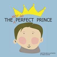 The (Not So) Perfect Prince 1