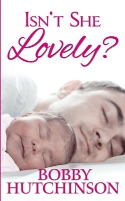 Isn't She Lovely: A Single Father Romance 1