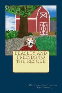 Beasley and Friends to the Rescue 1