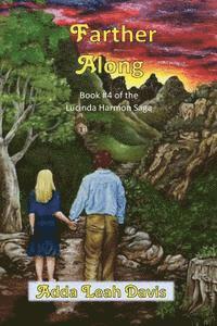 Farther Along: Book #4 of the Lucinda Harmon saga 1