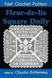 bokomslag Fleur-de-lis Square Doily Filet Crochet Pattern: Complete Instructions and Chart