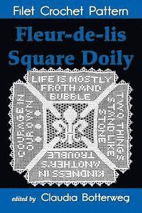 Mary Card, Claudia Botterweg - Fleur-de-lis Square Doily Filet Crochet Pattern: Complete Instructions and Chart, Häftad