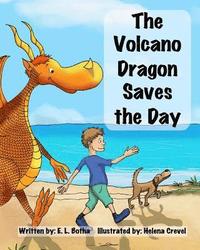 bokomslag The Volcano Dragon Saves the Day