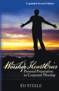 bokomslag Worship HeartCries: Personal Preparation for Corporate Worship