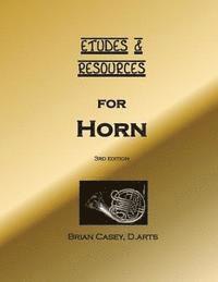 Brian Casey - Etudes & Resources for Horn, Häftad