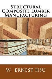 bokomslag Structural Composite Lumber Manufacturing