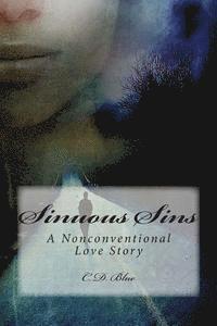 C. D. Blue - Sinuous Sins: A Nonconventional Love Story, Häftad