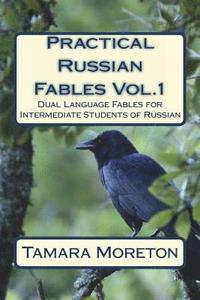 bokomslag Practical Russian Fables Vol.1: Dual -Language Fables for Intermediate Students of Russian